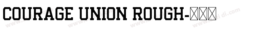 Courage Union Rough字体转换